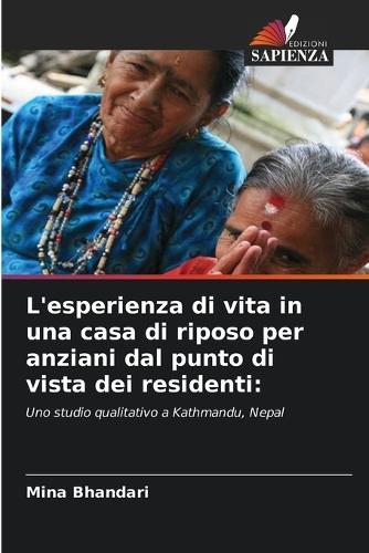 L'esperienza di vita in una casa di riposo per anziani dal punto di vista dei residenti