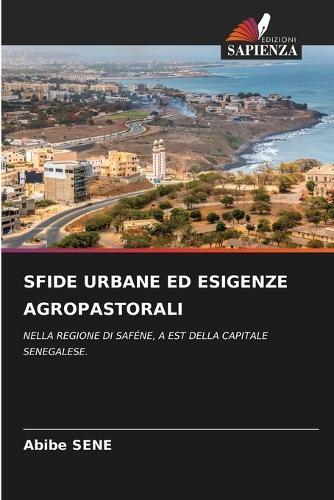Sfide Urbane Ed Esigenze Agropastorali