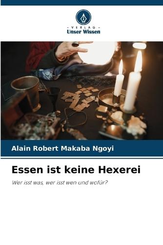 Essen ist keine Hexerei