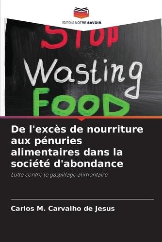 De l'excès de nourriture aux pénuries alimentaires dans la société d'abondance