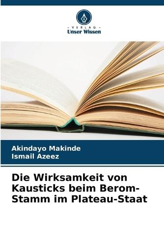 Die Wirksamkeit von Kausticks beim Berom-Stamm im Plateau-Staat