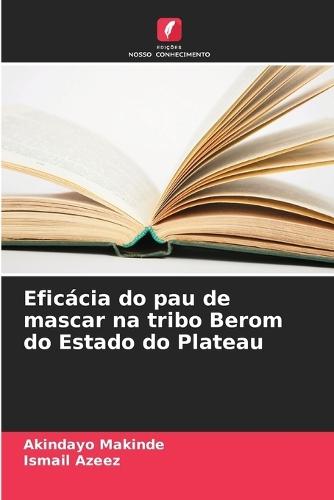Eficácia do pau de mascar na tribo Berom do Estado do Plateau
