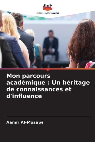 Mon parcours académique: Un héritage de connaissances et d'influence