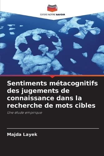 Sentiments métacognitifs des jugements de connaissance dans la recherche de mots cibles