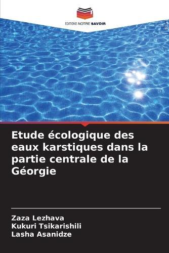 Etude écologique des eaux karstiques dans la partie centrale de la Géorgie