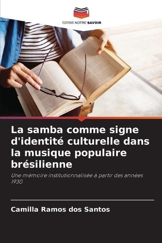 La samba comme signe d'identité culturelle dans la musique populaire brésilienne