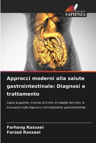 Approcci moderni alla salute gastrointestinale: Diagnosi e trattamento