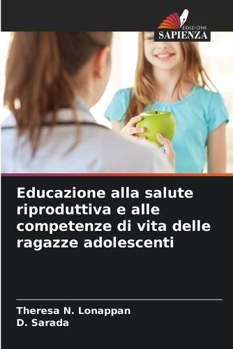 Educazione alla salute riproduttiva e alle competenze di vita delle ragazze adolescenti