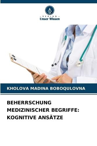Beherrschung Medizinischer Begriffe: Kognitive Ansätze