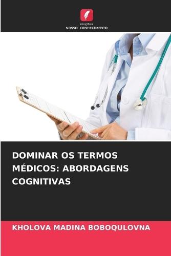 Dominar OS Termos Médicos: Abordagens Cognitivas