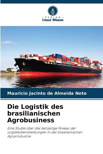 Die Logistik des brasilianischen Agrobusiness