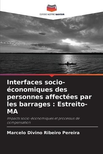 Interfaces socio-économiques des personnes affectées par les barrages: Estreito-MA
