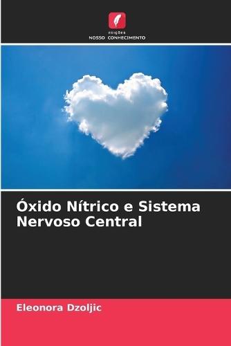 Óxido Nítrico e Sistema Nervoso Central