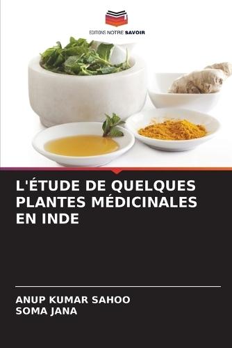 L'Étude de Quelques Plantes Médicinales En Inde