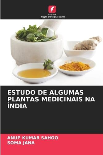 Estudo de Algumas Plantas Medicinais Na Índia