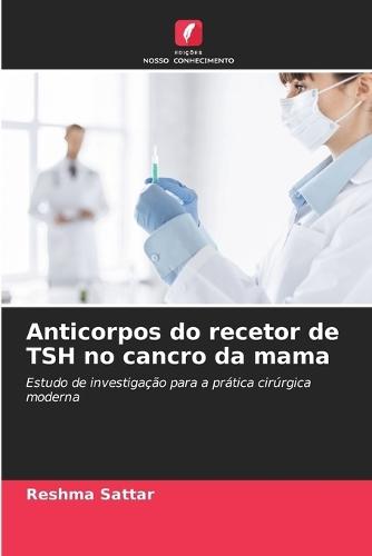 Anticorpos do recetor de TSH no cancro da mama