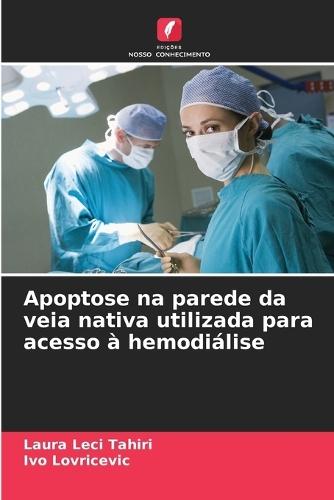 Apoptose na parede da veia nativa utilizada para acesso à hemodiálise