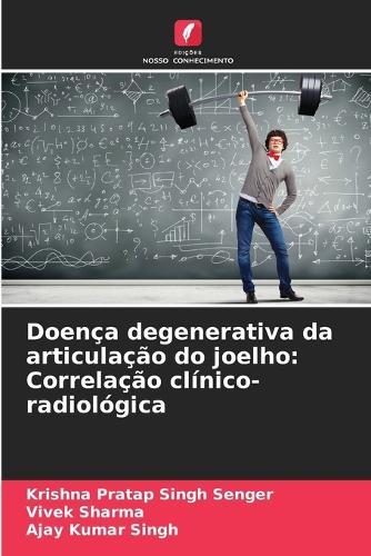 Doença degenerativa da articulação do joelho: Correlação clínico-radiológica