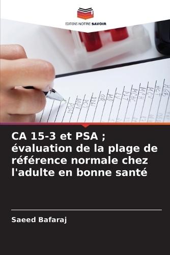 CA 15-3 et PSA; évaluation de la plage de référence normale chez l'adulte en bonne santé