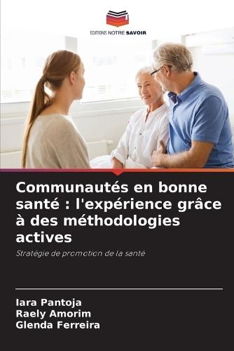 Communautés en bonne santé: l'expérience grâce à des méthodologies actives