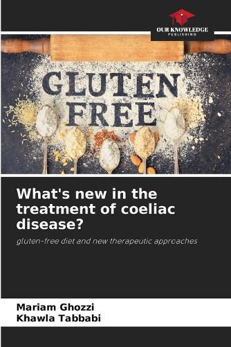 What's new in the treatment of coeliac disease?