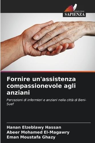 Fornire un'assistenza compassionevole agli anziani