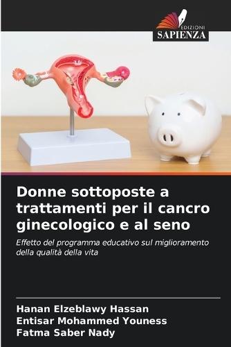 Donne sottoposte a trattamenti per il cancro ginecologico e al seno