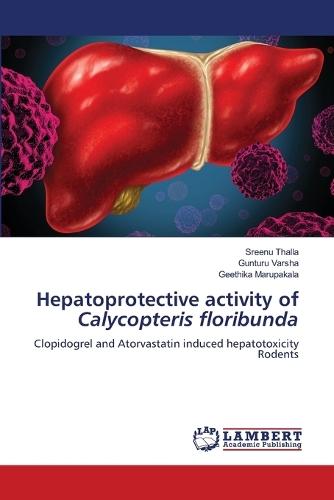 Hepatoprotective activity of Calycopteris floribunda