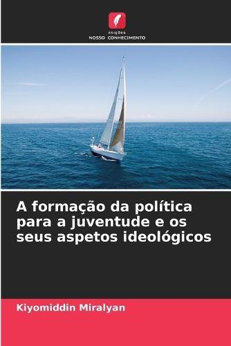 A formação da política para a juventude e os seus aspetos ideológicos