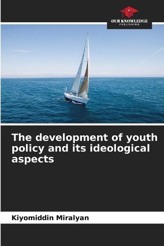 The development of youth policy and its ideological aspects