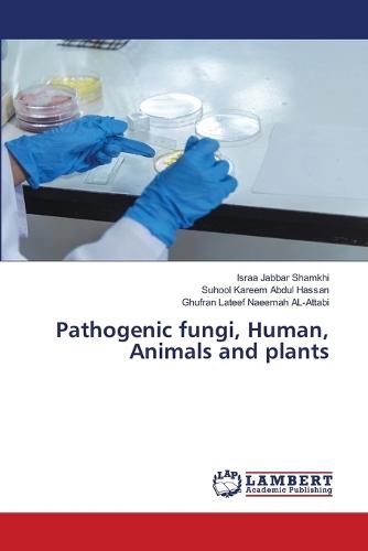 Pathogenic fungi, Human, Animals and plants
