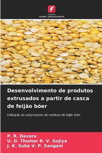 Desenvolvimento de produtos extrusados ​​a partir de casca de feijão bóer