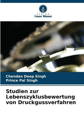Studien zur Lebenszyklusbewertung von Druckgussverfahren