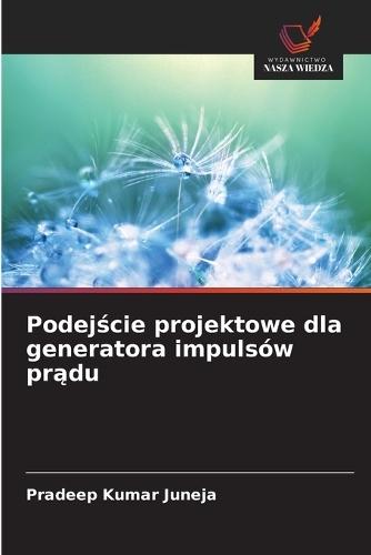 Podejście projektowe dla generatora impulsów prądu