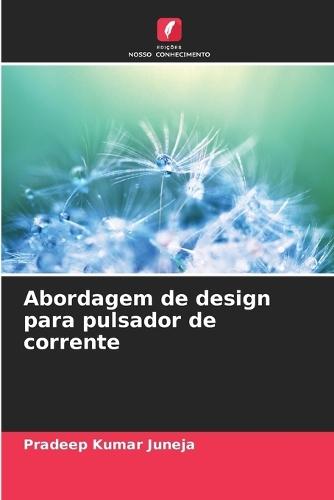 Abordagem de design para pulsador de corrente