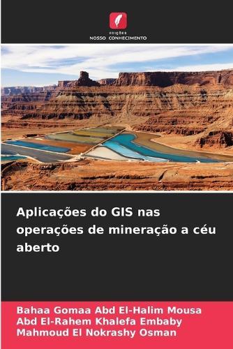 Aplicações do GIS nas operações de mineração a céu aberto