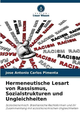 Hermeneutische Lesart von Rassismus, Sozialstrukturen und Ungleichheiten