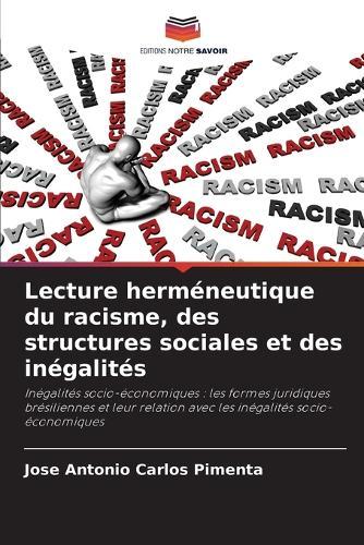 Lecture herméneutique du racisme, des structures sociales et des inégalités