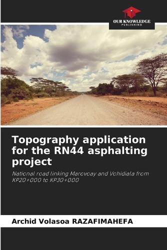 Topography application for the RN44 asphalting project