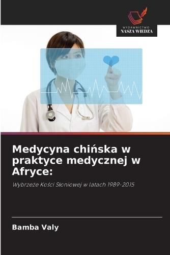 Medycyna chińska w praktyce medycznej w Afryce