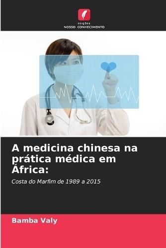 A medicina chinesa na prática médica em África