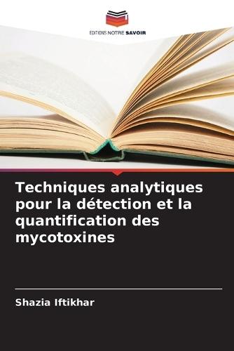 Techniques analytiques pour la détection et la quantification des mycotoxines