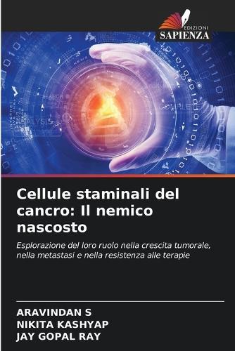 Cellule staminali del cancro: Il nemico nascosto