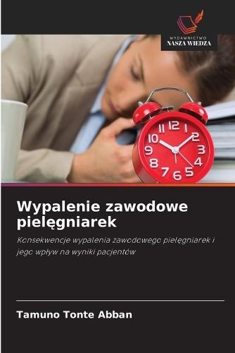 Wypalenie zawodowe pielęgniarek