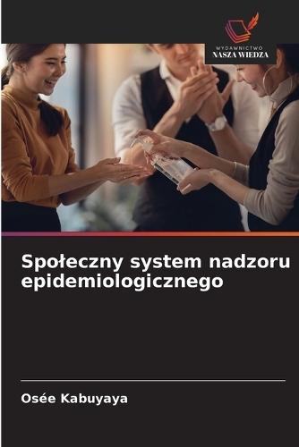 Spoleczny system nadzoru epidemiologicznego