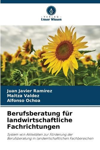 Berufsberatung für landwirtschaftliche Fachrichtungen