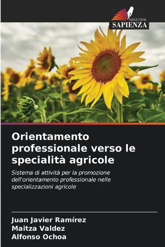 Orientamento professionale verso le specialità agricole