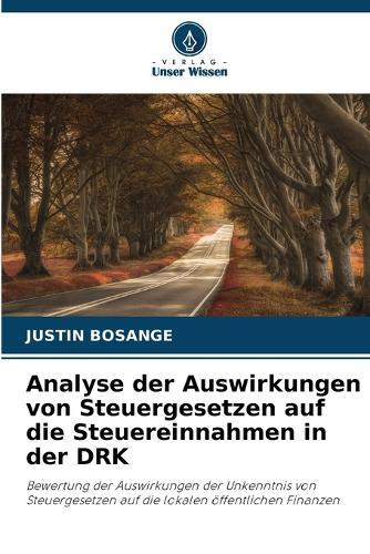 Analyse der Auswirkungen von Steuergesetzen auf die Steuereinnahmen in der DRK