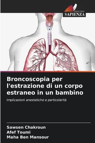 Broncoscopia per l'estrazione di un corpo estraneo in un bambino
