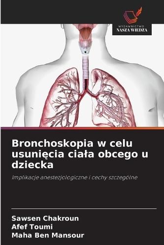 Bronchoskopia w celu usunięcia ciala obcego u dziecka